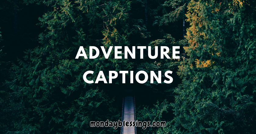 adventure caption