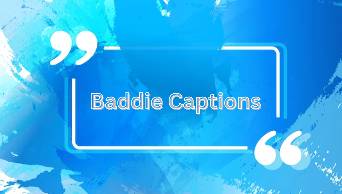 Baddie Captions