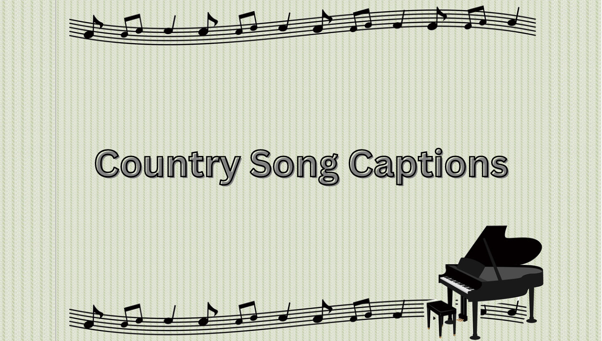 Country Song Captions
