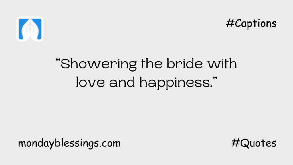 Short Bridal Shower Instagram Captions for Bride