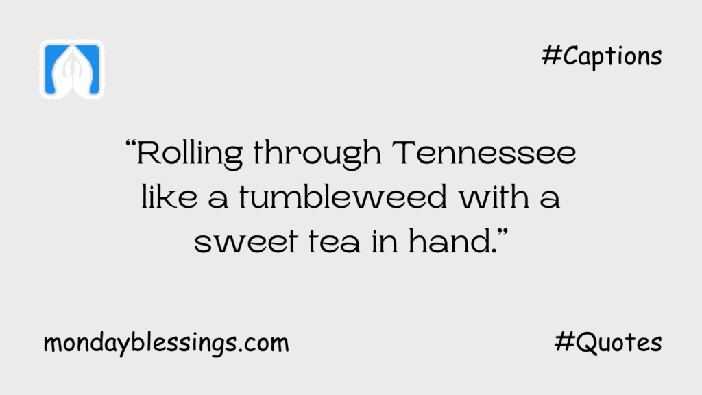 Funny Tennessee Captions for Instagram