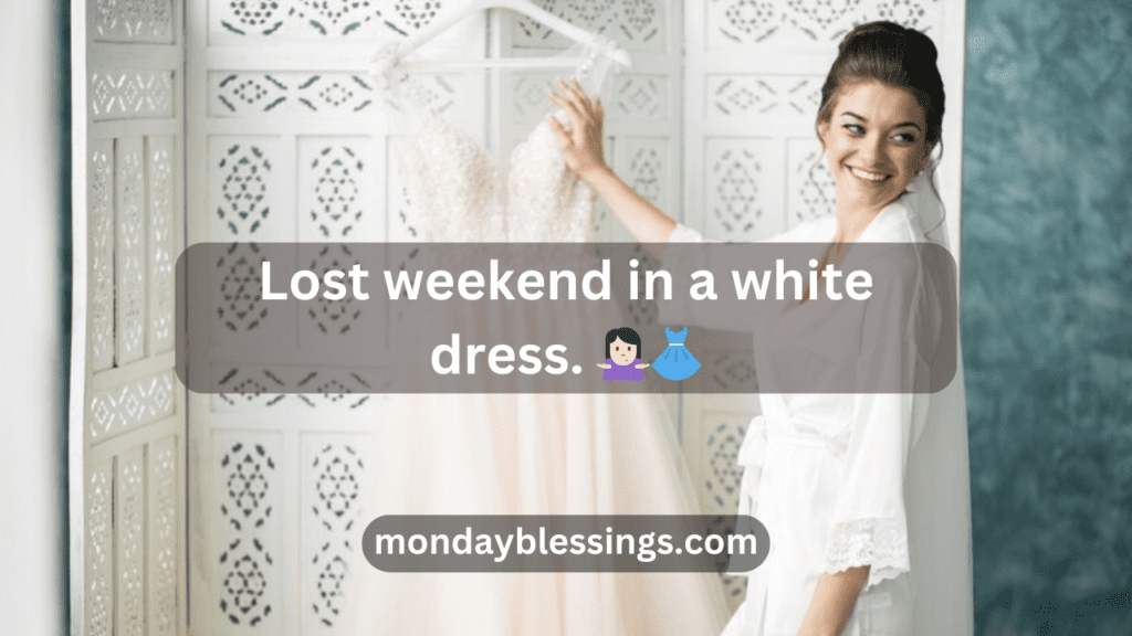 Funny White Dress Captions with Emoji