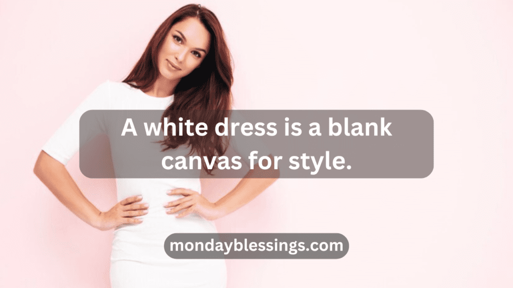 Quotes About White Dress