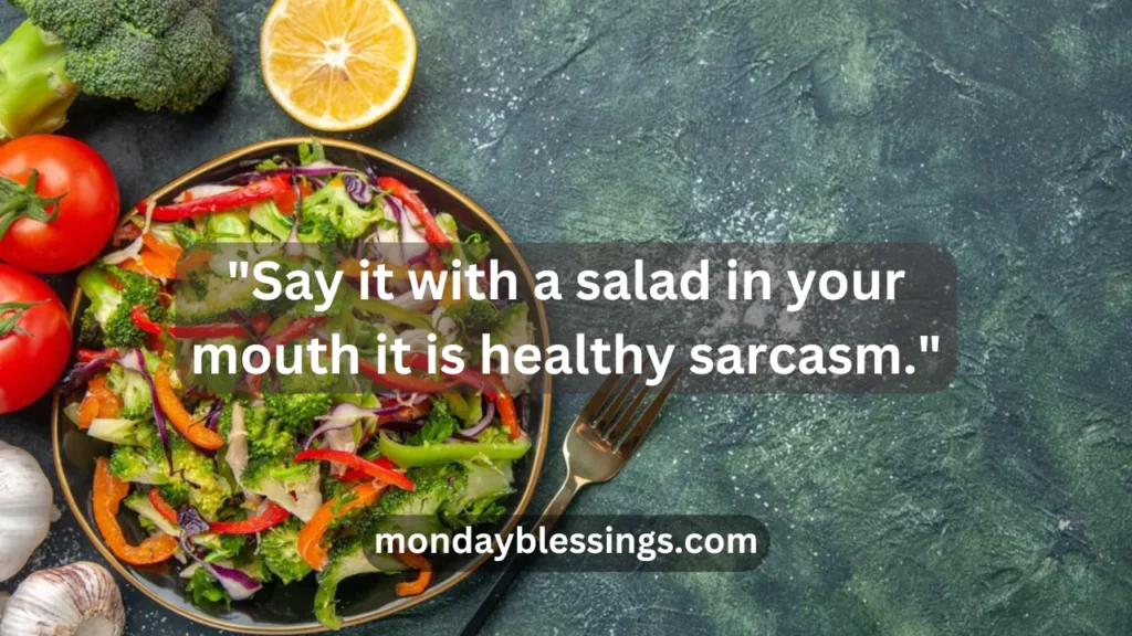 Funny Salad Captions