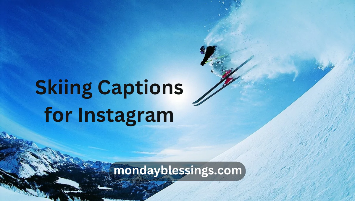 Skiing Captions